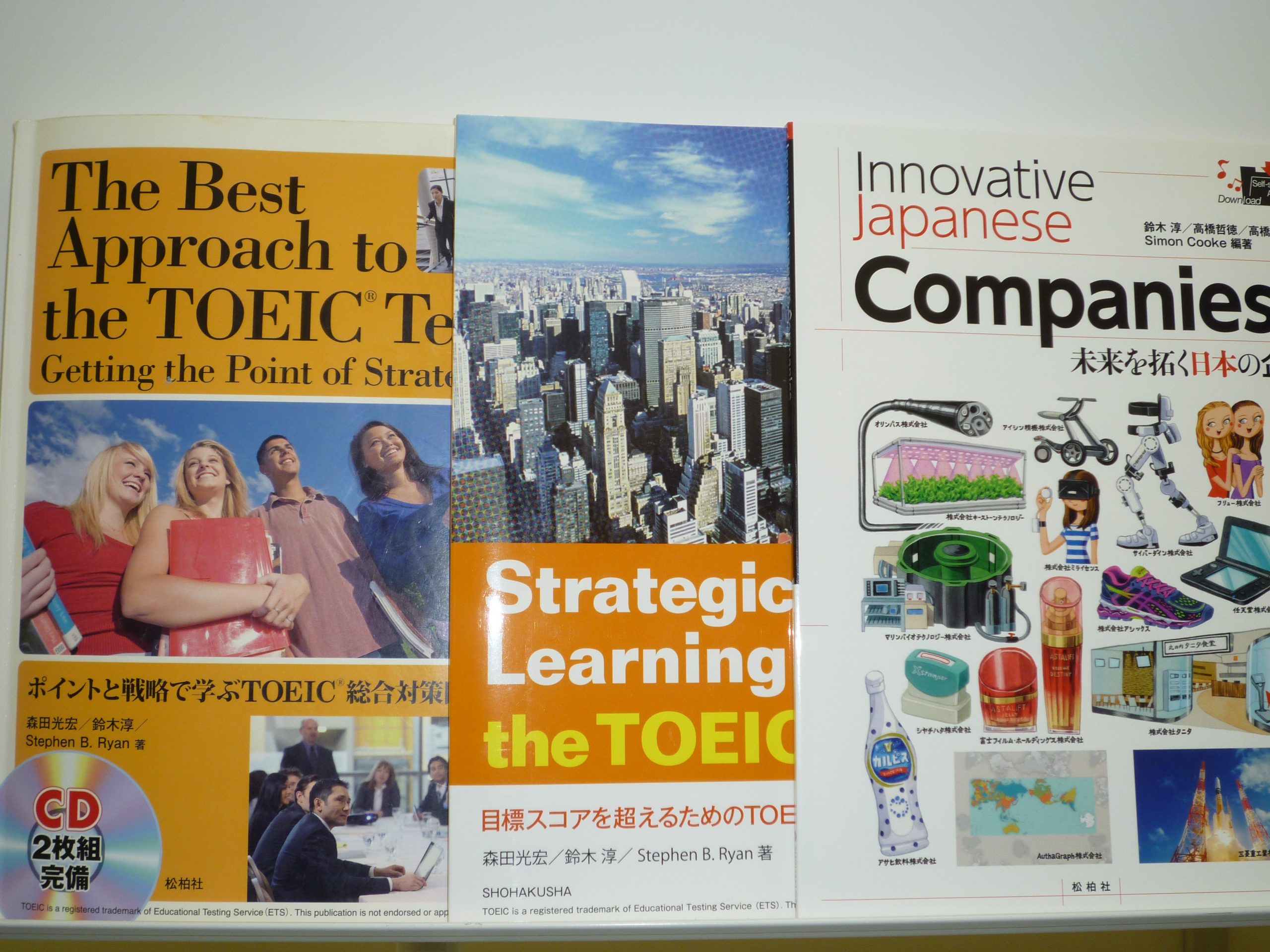 作成した教材の一部。左からThe Best Approach to the TOEIC®Test（森田光宏・鈴木淳・Stephen B. Ryan 著、松柏社、2011年）、Strategic Learning for the TOEIC®Test（森田光宏・鈴木淳・Stephen B. Ryan 著、松柏社、2015年）、Innovative Japanese Companies（鈴木淳・高橋哲徳・高橋史朗・Simon Cooke 編著、松柏社、2017年）